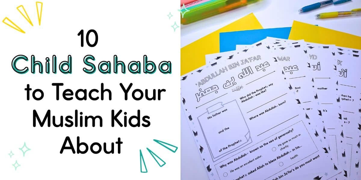 10 Child Sahaba to Teach Your Muslim Kids About showing worksheets about child sahaba
