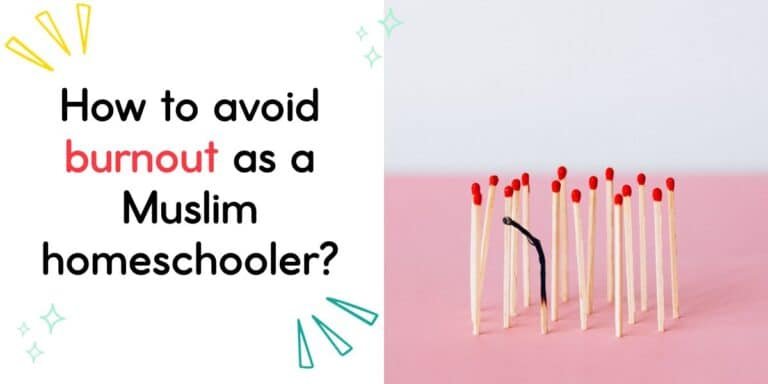 How to avoid burnout as a Muslim homeschooler