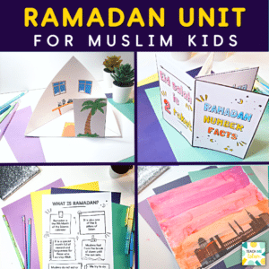 Ramadan Activities Unit for Muslim kids